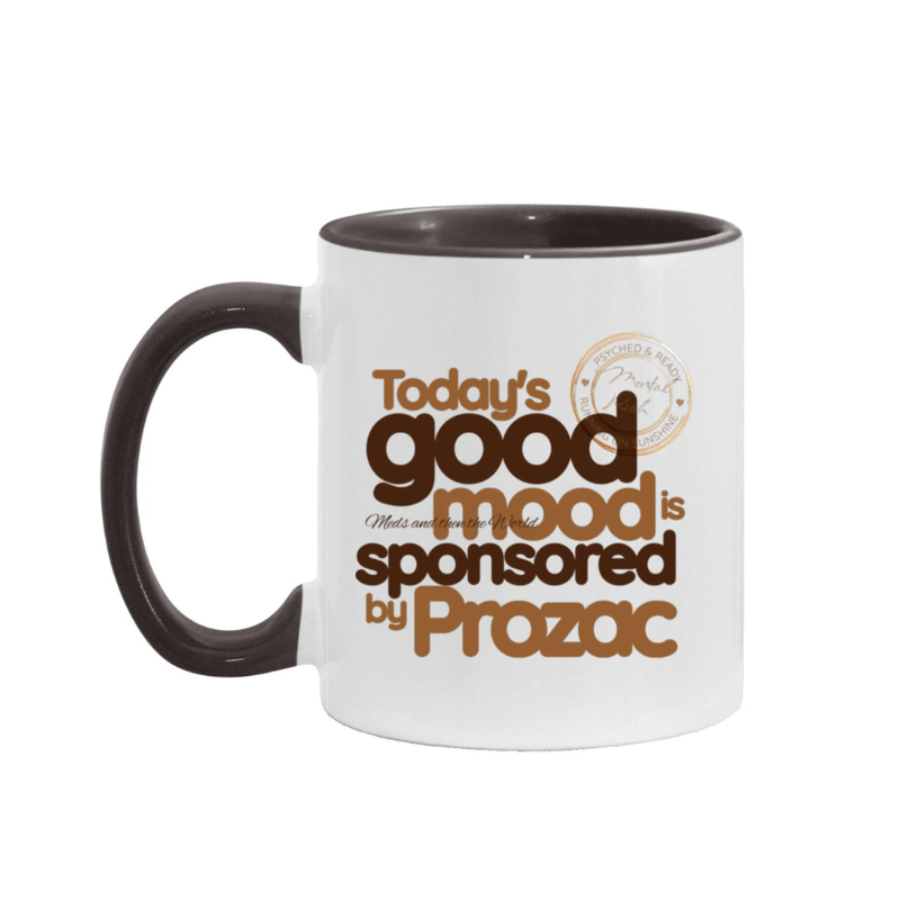 White mug with black handle and text 'Today's good mood is sponsored by Prozac' on a white background